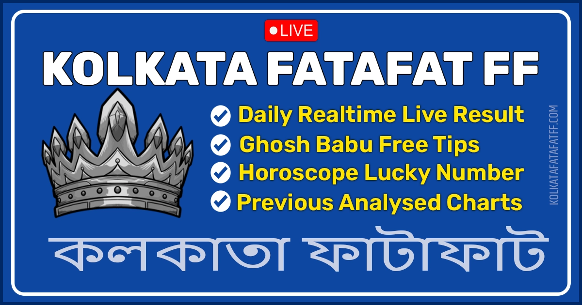 Kolkata FF Live Result Today – Fastest Fatafat Number